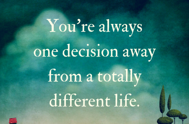 One-decision-away quote